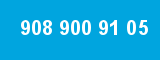908 900 91 05